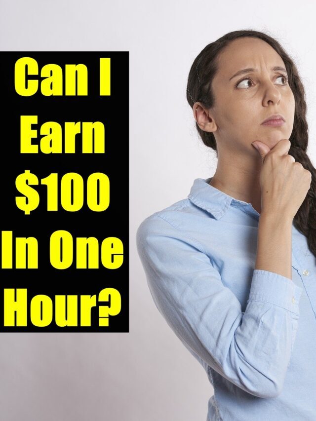 How to make $100 in an Hour