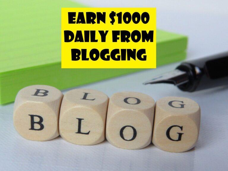 Earn $1000 From Blogging